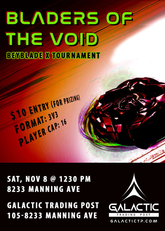 BLADERS of the VOID: Beyblade X Tournament [Event] - November 8, 2025