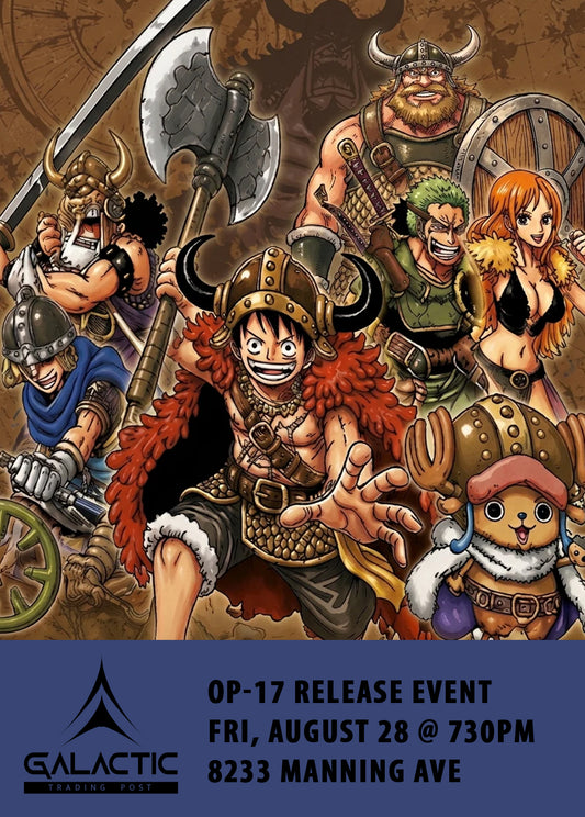 One Piece: OP-17 Release Event (7:00 PM Fri August 28th)