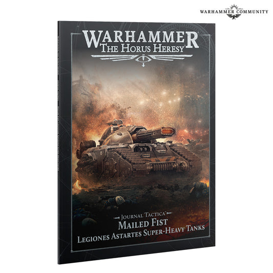 Journal Tactica – Mailed Fist: Legiones Astartes Super-heavy Tanks [Pre-Order]